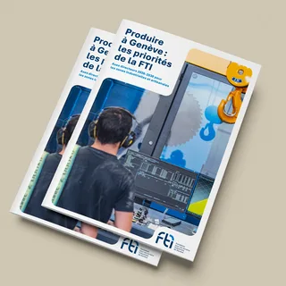 Brochure « Produire à Genève : les priorités de la FTI »